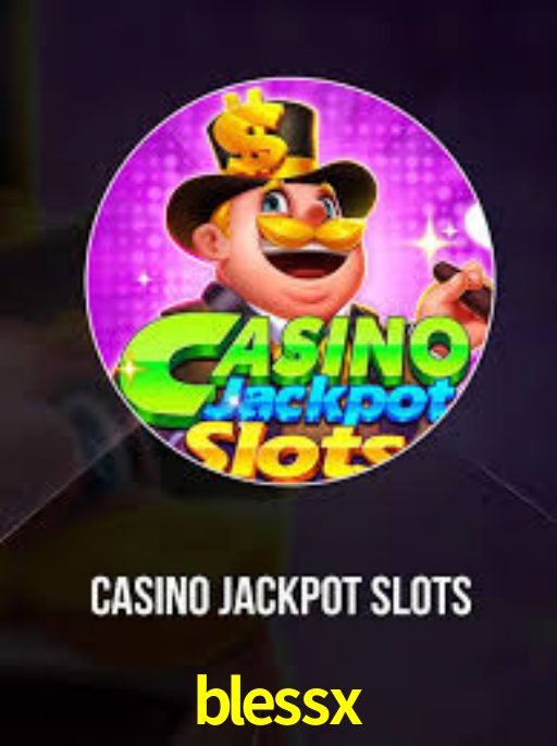 blessx -  - blessx bet